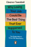 Cover Image: Why Losing Your Job Could be the Best Thing That Ever Happened to You