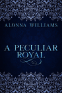 Cover Image: A Peculiar Royal
