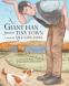 Cover Image: A Giant Man from a Tiny Town