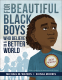 Cover Image: For Beautiful Black Boys Who Believe in a Better World