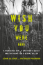 Cover Image: Wish You Were Here