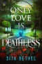 Cover Image: Only Love is Deathless