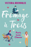 Cover Image: Fromage à Trois