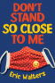 Cover Image: Don't Stand So Close to Me