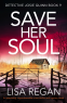 Cover Image: Save Her Soul (Detective Josie Quinn Book 9)