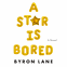 Cover Image: A Star Is Bored