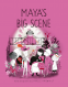 Cover Image: Maya's Big Scene
