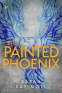 Cover Image: The Painted Phoenix