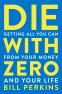 Cover Image: Die with Zero