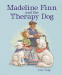 Cover Image: Madeline Finn and the Therapy Dog