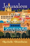 Cover Image: Jerusalem as a Second Language