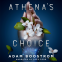 Cover Image: Athena's Choice