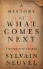 Cover Image: A History of What Comes Next