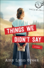 Cover Image: Things We Didn't Say