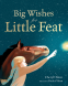 Cover Image: Big Wishes for Little Feat