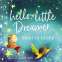 Cover Image: Hello, Little Dreamer