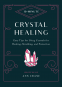 Cover Image: 10-Minute Crystal Healing