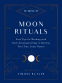 Cover Image: 10-Minute Moon Rituals
