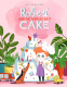 Cover Image: Robert and the World's Best Cake  