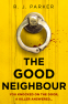 Cover Image: The Good Neighbour
