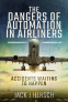 Cover Image: The Dangers of Automation in Airliners