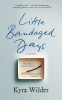 Cover Image: Little Bandaged Days
