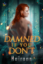 Cover Image: Damned If You Don’t