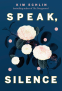 Cover Image: Speak, Silence