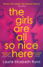 Cover Image: The Girls Are All So Nice Here