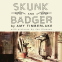 Cover Image: Skunk and Badger