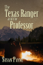 Cover Image: The Texas Ranger and the Professor