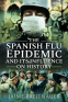 Cover Image: The Spanish Flu Epidemic and its Influence on History