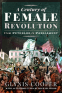 Cover Image: A Century of Female Revolution