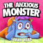 Cover Image: The Anxious Monster