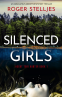 Cover Image: Silenced Girls (Agent Tori Hunter Book 1)
