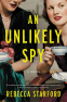 Cover Image: An Unlikely Spy