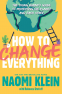 Cover Image: How to Change Everything