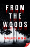 Cover Image: From the Woods