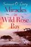 Cover Image: Miracles in Wild Rose Bay (Sandy Cove Book 6)