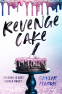 Cover Image: Revenge Cake