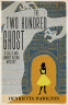 Cover Image: The Two Hundred Ghost