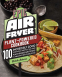 Cover Image: Epic Air Fryer Plant-Powered Cookbook