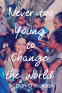 Cover Image: Never too young to change the world