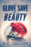 Cover Image: Glove Save and a Beauty