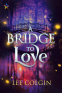 Cover Image: A Bridge to Love