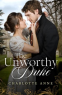Cover Image: The Unworthy Duke