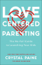 Cover Image: Love-Centered Parenting