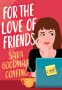Cover Image: For the Love of Friends