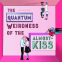 Cover Image: The Quantum Weirdness of the Almost-Kiss