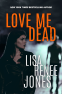 Cover Image: Love Me Dead